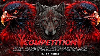 Download lagu COMPETITION - CHO CHO TRANCE x HORN MIX 2k24 || DJ PK REMIX mp3 Download lagu COMPETITION - CHO CHO TRANCE x HORN MIX 2k24 || DJ PK REMIX mp3
