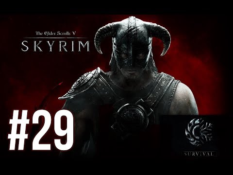 A Drunken Journey - Skyrim Survival Mode (Legendary Difficulty) - Episode 29