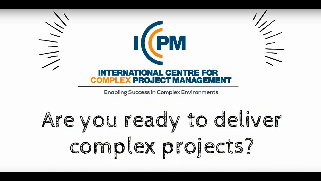 ICCPM  - Are you ready to deliver complex projects?