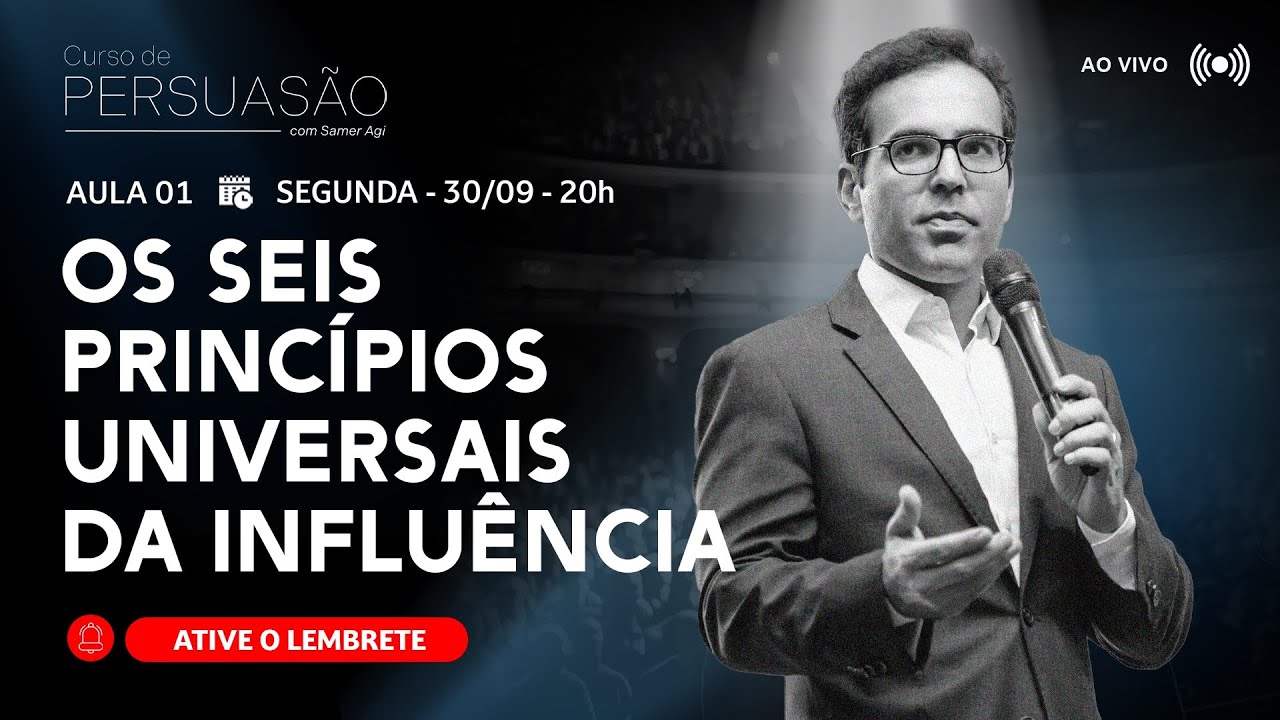 [AULA 1] Os 6 princípios universais da influência