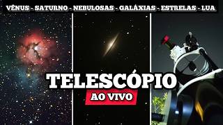 AO VIVO:  Vênus , Saturno, Galáxias, Nebulosas e Estrelas! Telescópio 254mn 🔭