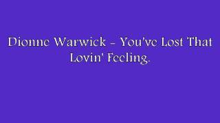 Dionne Warwick - You&#39;ve Lost That Lovin&#39; Feeling