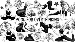 Yoga for Overthinking | Yoga for Children | Yoga for Health| Yoga Pose for Overthinking| Autumn Yoga