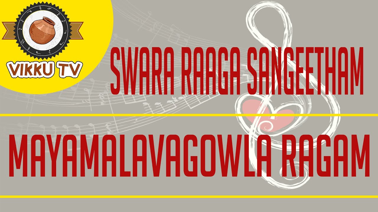 Mayamalavagowla Ragam | Swararaaga Sangeetham | Vikku Vinayakaram | Vikku TV