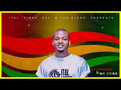 MC CURE & VJ CHACHA - BEST ROOTS REGGAE MIX 2019 (ITAL VIBES ENT)