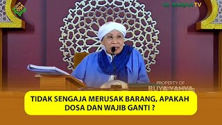 Download lagu Tidak Sengaja Merusak Barang, Apakah DOSA dan WAJIB GANTI ❓❗ - Buya Yahya Menjawab mp3