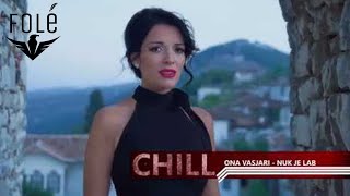 Ona Vasjari - Nuk Je Lab