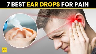 7 Best Ear Drops for Pain - Credihealth #earpain #earhealth #ENT