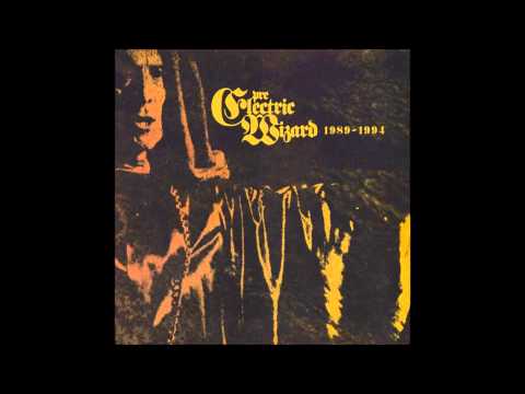 Electric Wizard -  Pre-Electric Wizard 1989-1994  - Full Album