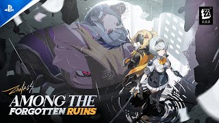 Zenless Zone Zero - "Among the Forgotten Ruins" Trailer