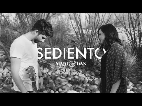 Majo Y Dan - Sediento (Video Oficial)