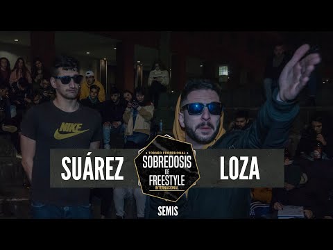 SUÁREZ vs LOZA - Semis #SOBREDOSISDEFREESTYLE