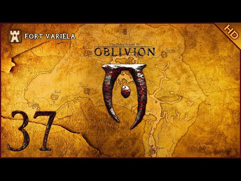The Elder Scrolls IV: Oblivion - 1080p60 HD Walkthrough Part 37 - Fort Variela