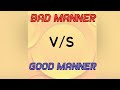 BAD MANNER VS GOOD MANNER || CUZNS FILM