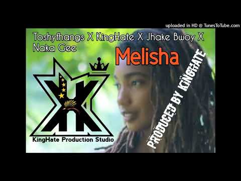 Melisha (2022) - Toshy Fhangs Feat KingHate | Naka Gee | Jhake Bwoy (KingHate Production Studio)