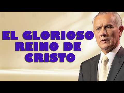 Abraham Peña 2024 - El glorioso reino de Cristo