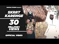 EMIWAY - SKRRT KARENGE ft. MEME MACHINE