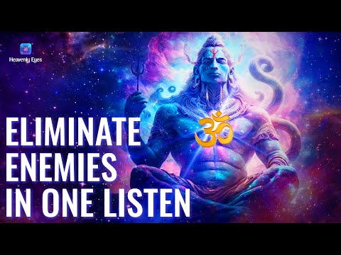 Eliminate Your Enemies Only Listening for 1 time 🕉 OM Shiva Music 🕉 Receive Divine Protection
