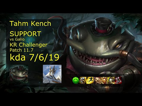 Tahm Kench Support vs Galio - KR Challenger 7/6/19 Patch 11.7 Gameplay // [롤] 탐 켄치 vs 갈리오 서폿