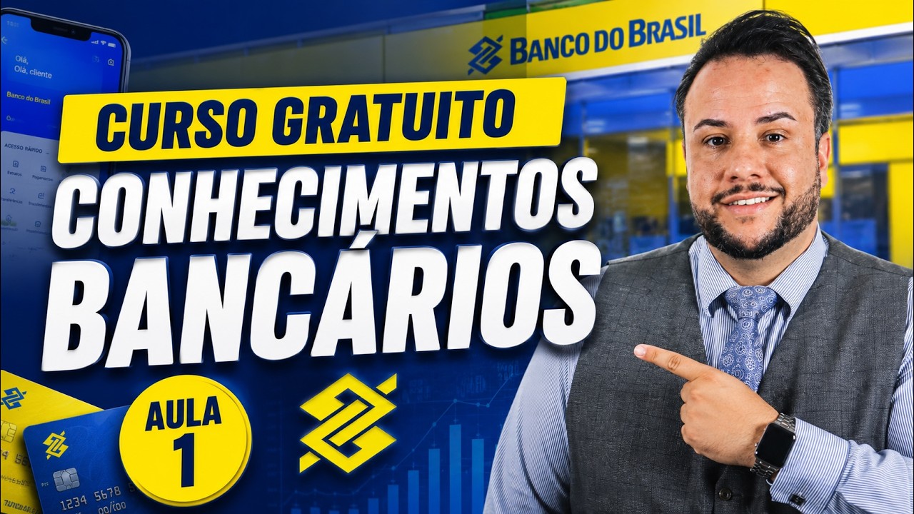 CONHECIMENTOS BANCÁRIOS PARA BANCO DO BRASIL | Aula 1 Gratuita Completa