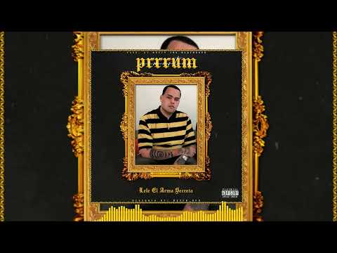 Lele "El Arma Secreta" - Prrrum (Remaster 2022) (Prod. By Gvtty The BeatMaker) 🔥