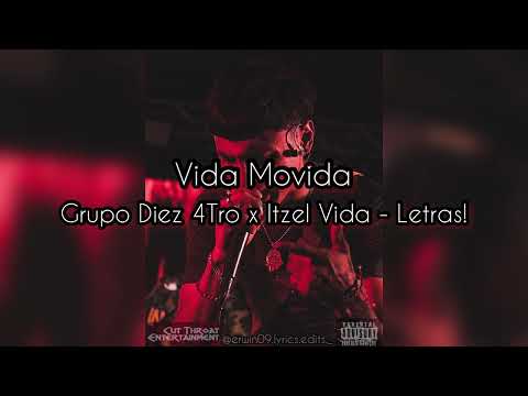 Vida Movida -Grupo Diez 4Tro x Itzel Vida - Letras!
