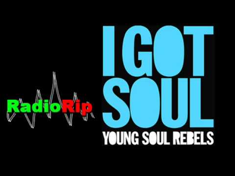 Young Soul Rebels -I Got Soul(radio rip)