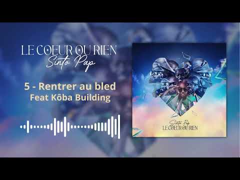 Rentrer Au Bled - Feat. Kôba Building (Audio officiel)