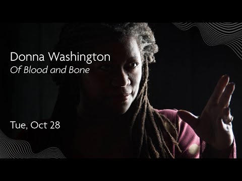 Donna Washington: Of Blood and Bone • Wortham 2025/26 Season