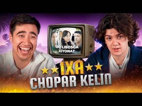 CHOPAR KELIN - OQ LIBOSGA HIYONAT | REAKTOR & IXA & FARRUX SHARIPOV