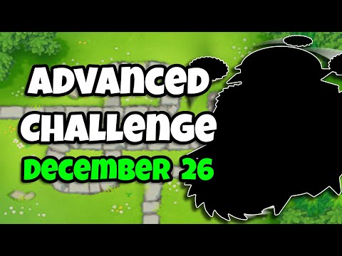 BTD6 Advanced Challenge | 63 | 26.12.2022