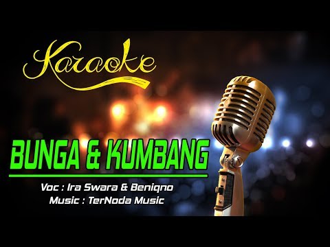 Karaoke BUNGA DAN KUMBANG - Ira Swara & Beniqno