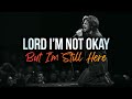 Lord, I’m Not Okay… But I’m Still Here | Indie Folk Worship Playlist