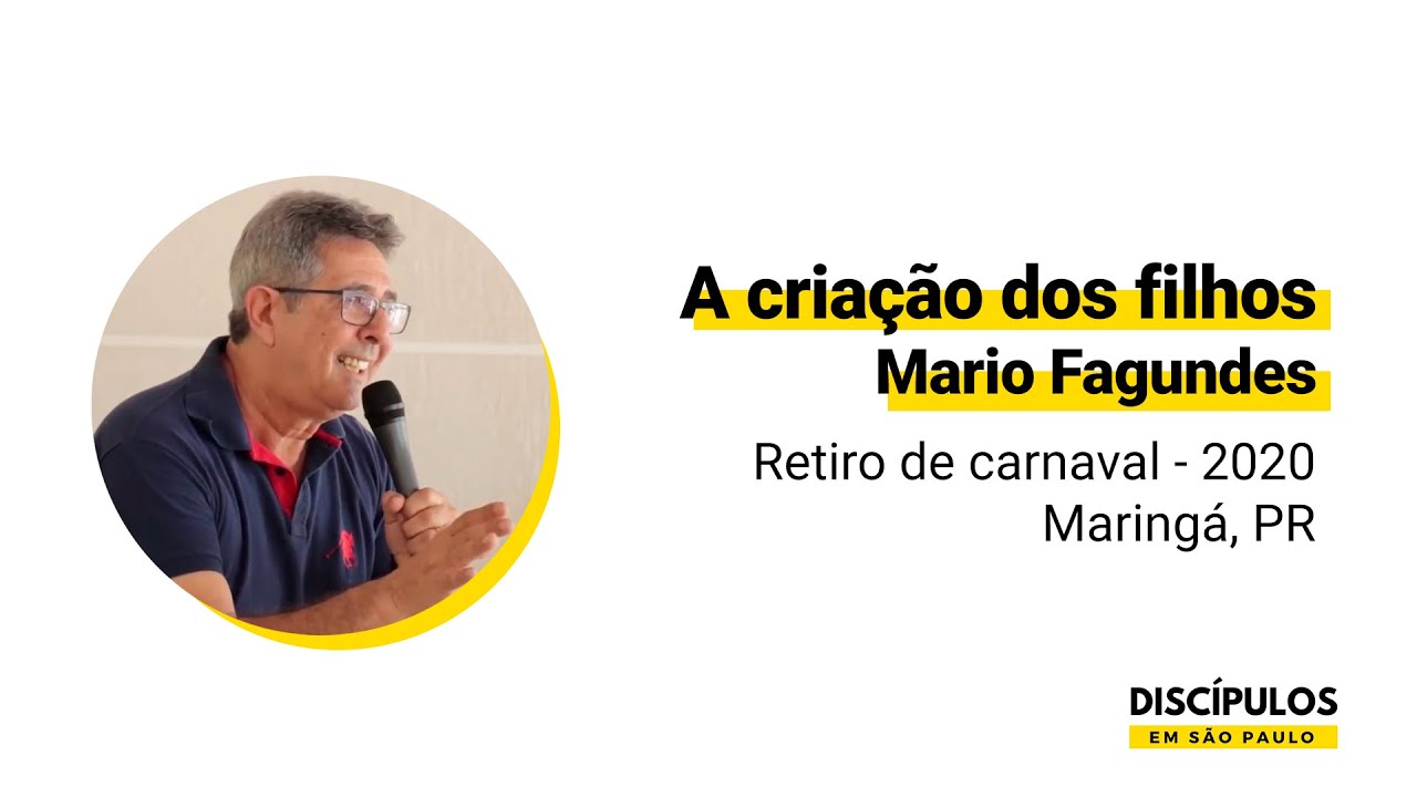 A criação dos filhos - Mario Fagundes
