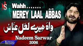 Nadeem Sarwar  Wah Mere Laal Abbas  2006