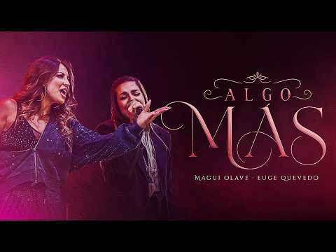 Magui Olave x Eugenia Quevedo // Algo Más