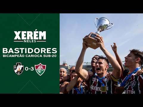 BASTIDORES - VASCO 0 X 3 FLUMINENSE - FINAL DO CAMPEONATO CARIOCA SUB-20 2022 | JOGO DE VOLTA