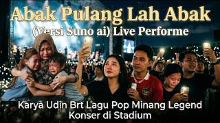 Download lagu Abak Pulang Lah Abak | Lagu Pop Minang Legend Versi Suno ai Live Perform mp3 Download lagu Abak Pulang Lah Abak | Lagu Pop Minang Legend Versi Suno ai Live Perform mp3