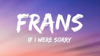 Frans - If I Were Sorry (Lyrics)