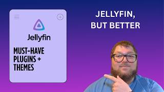 Level Up Your Jellyfin Server: Plugins & Themes Guide