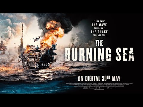 The Burning Sea (2022) Clip