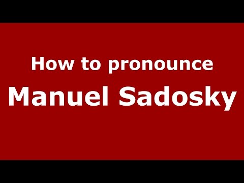How to pronounce Manuel Sadosky (Spanish/Argentina) - PronounceNames.com
