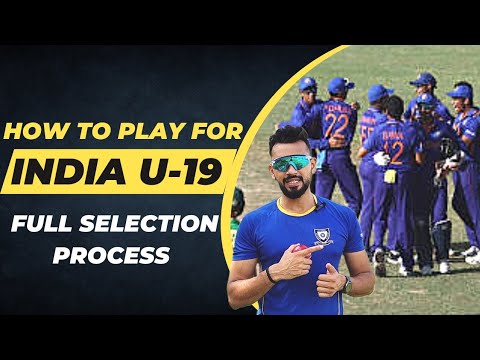 How to Play India under 19 cricket | U -19 में Selection कैसे होता है | Full Process by State Player