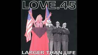 Love.45 - Lost Along The Way