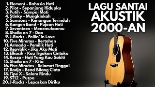 Download lagu LAGU POP SANTAI 2000-AN INDONESIA HITS & GALAU | Playlist Full Album Akustik Cover mp3