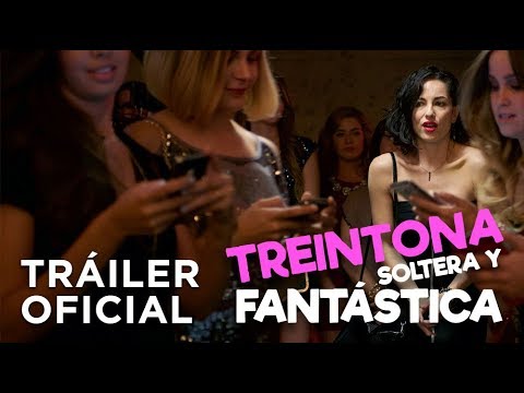 Treintona, Soltera Y Fantástica (2016) Official Trailer