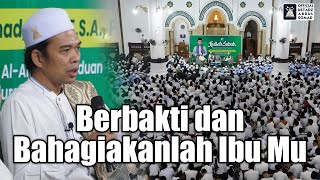 Download lagu Berbakti dan Bahagiakanlah Ibu Mu | Ustadz Abdul Somad mp3