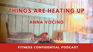 Things Are Heating Up - Episode 2643