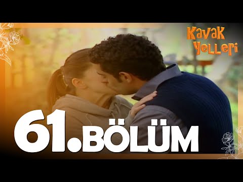 Kavak Yelleri 61. Bölüm - FULL Bölüm