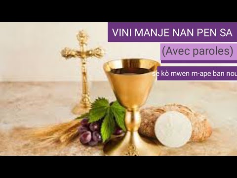 #Vini manje nan pen sa-a se k&ograve; mwen m-ape ban nou (Paroles) -Chorale Fatima